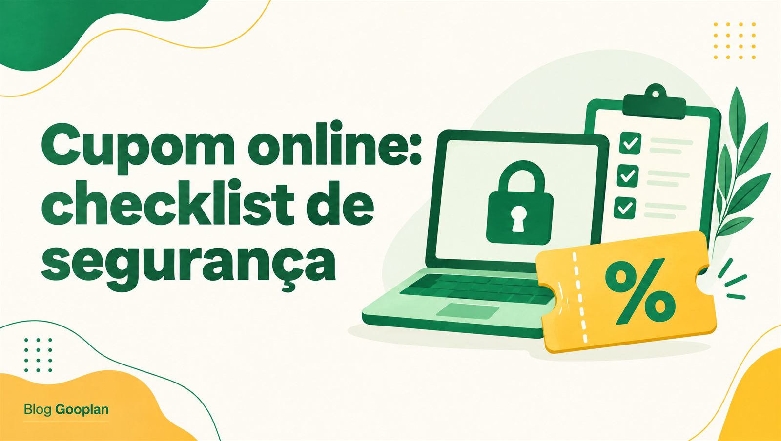 Cupom de desconto online: checklist de segurança